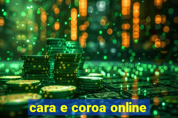 cara e coroa online